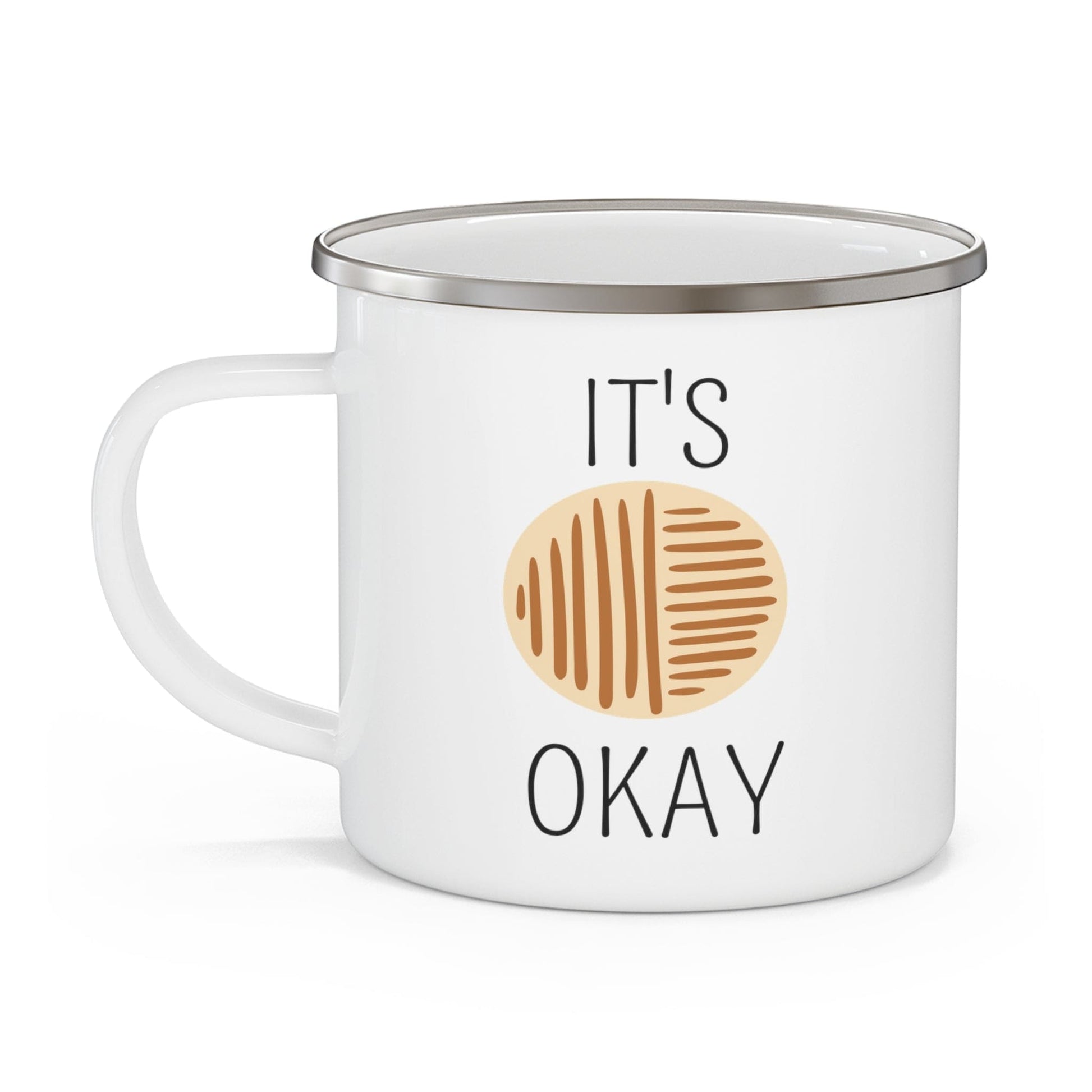Enamel Camping Mug - "It's Okay" Positive Affirmation Design-2
