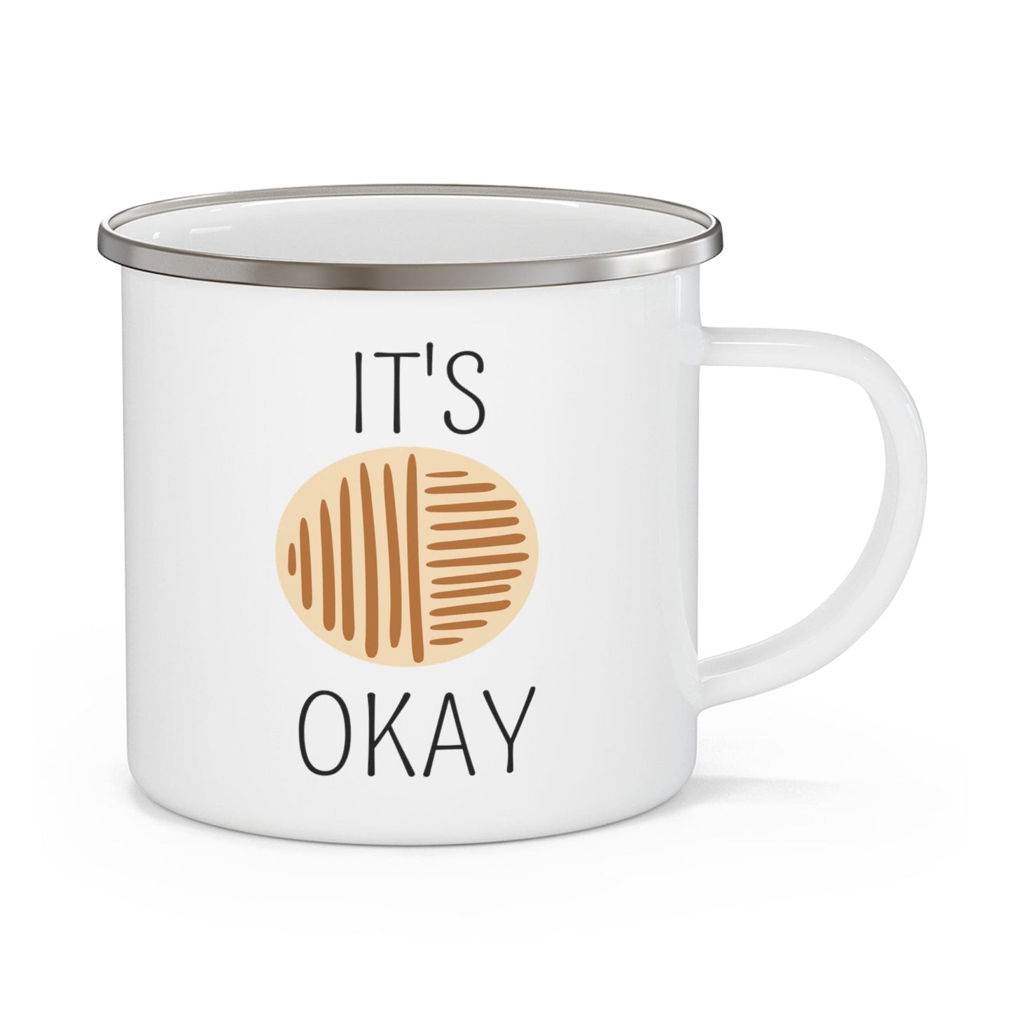 Enamel Camping Mug - "It's Okay" Positive Affirmation Design-0